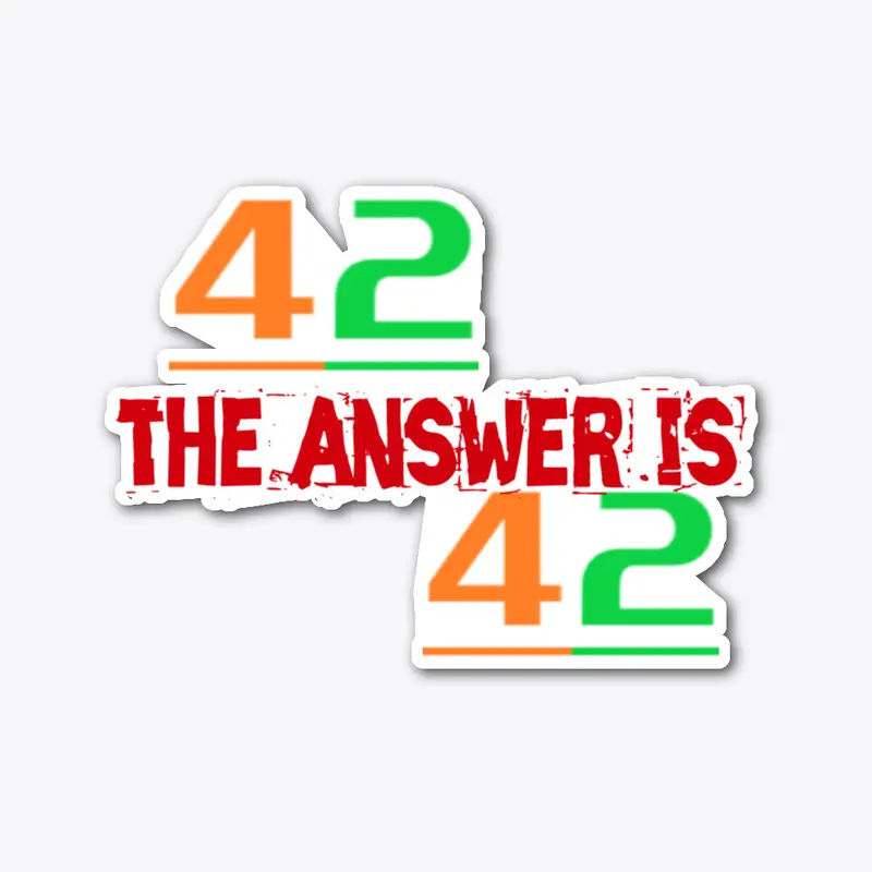 The Answer Is 42